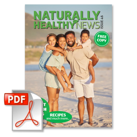 Naturally Healthy News 92 Page Digital Magazine Home